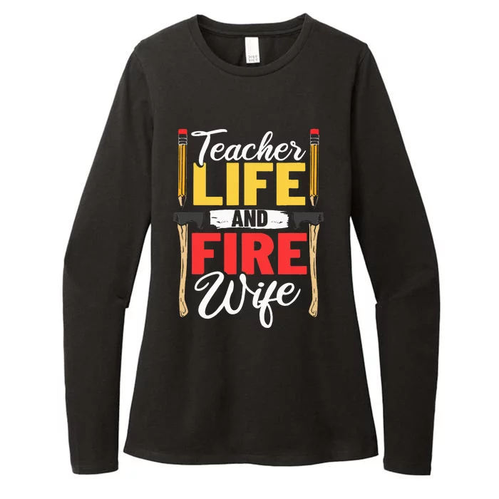 Firefighter Design Firefighter Wife Teacher Life Fire Wife Womens CVC Long Sleeve Shirt