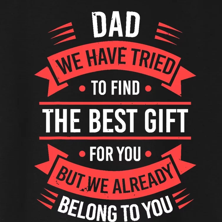 Fathers Day For Dad From Daughter Son Wife Funny Dad Women's Crop Top Tee