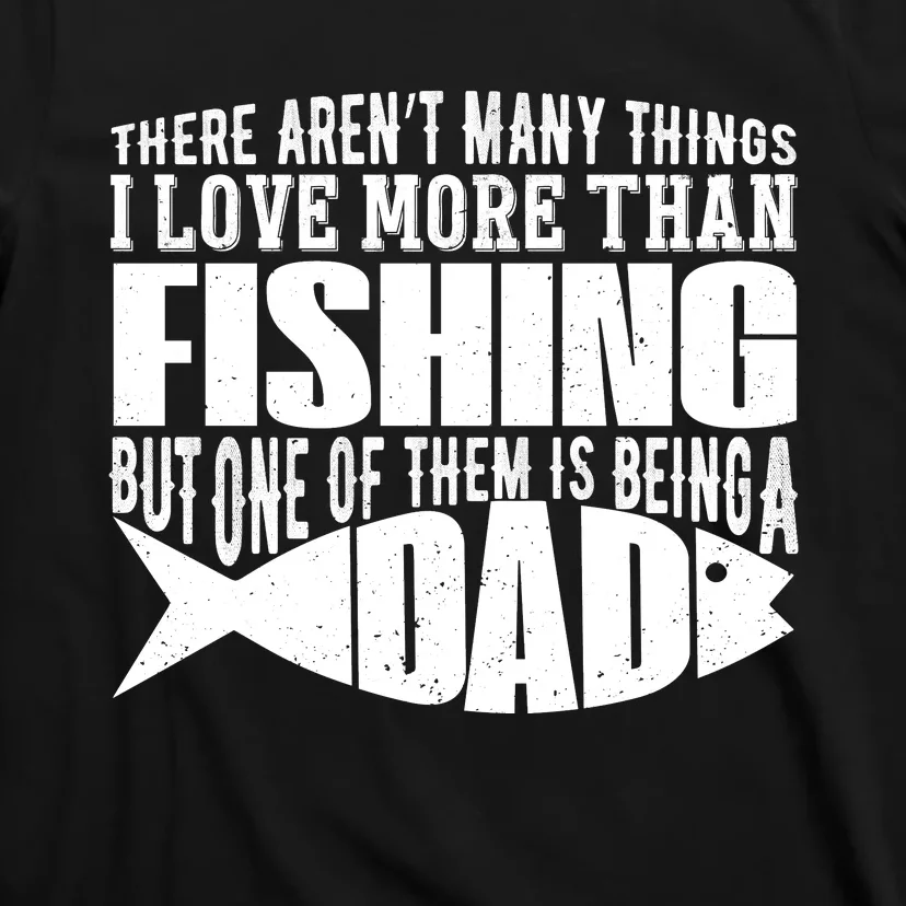 Fishing Dad ,Father's Day T T-Shirt