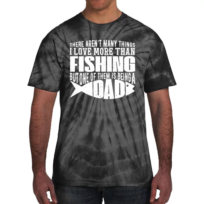 Fishing Dad ,Father's Day T Tie-Dye T-Shirt