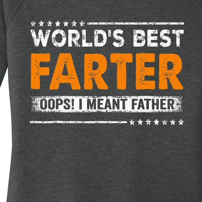 Fathers Day Funny Worlds Best Farter I Mean Father Women's Perfect Tri Tunic Long Sleeve Shirt