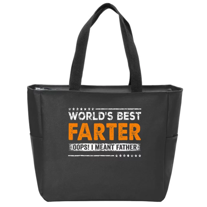 Fathers Day Funny Worlds Best Farter I Mean Father Zip Tote Bag