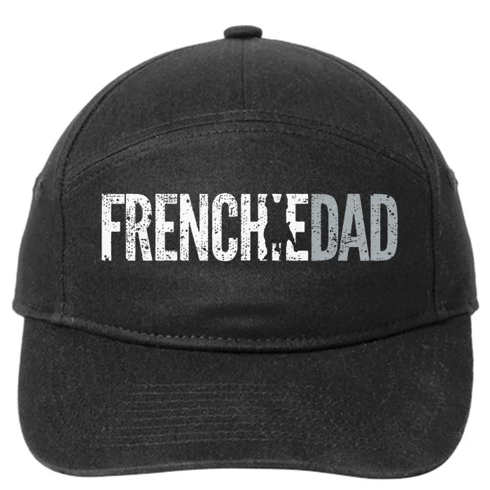 Frenchie Dad French Bulldog Father Dog Dad 7-Panel Snapback Hat