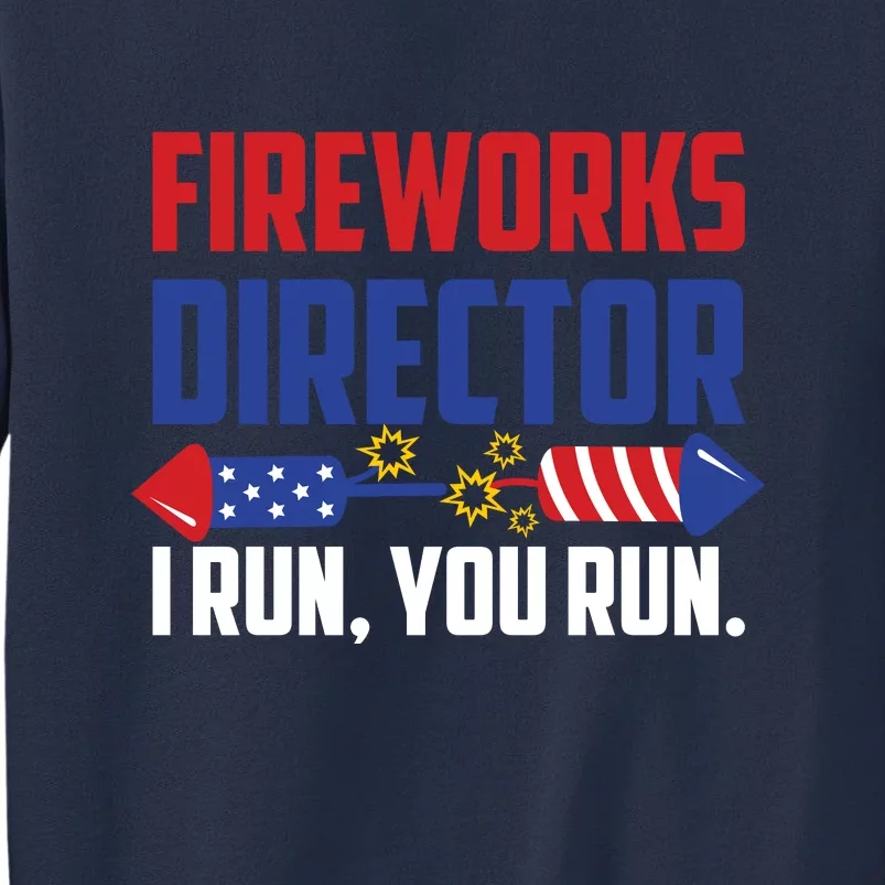 Fireworks Director Sweatshirt