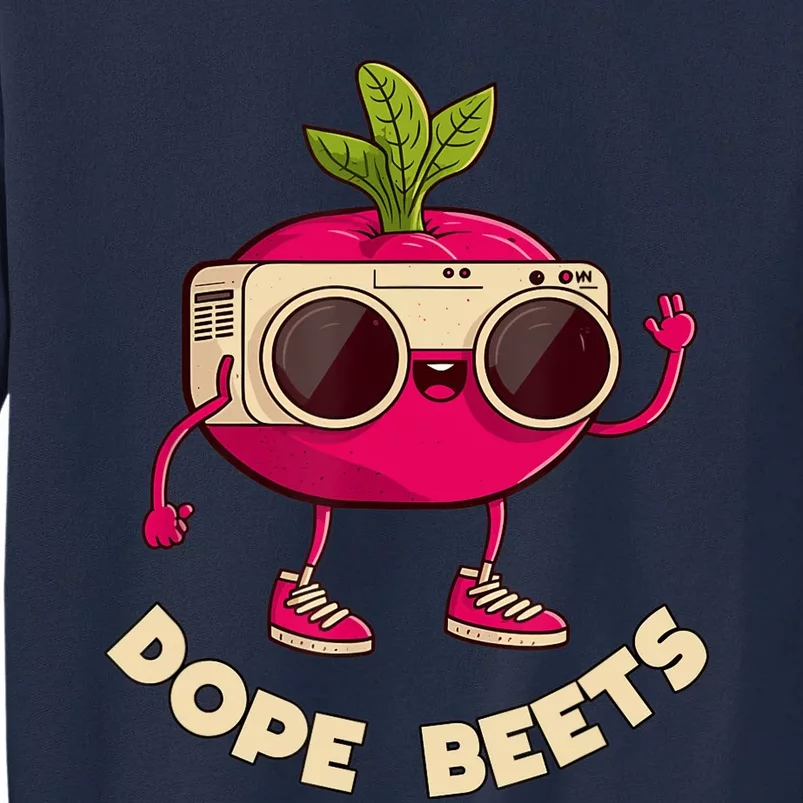 Funny DJs For - DOPE BEETS - Funny Vegetable Tall Sweatshirt