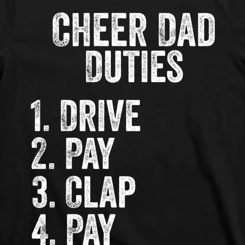 Fathers Day Funny Cheer Dad Duties Drive Pay Clap T-Shirt