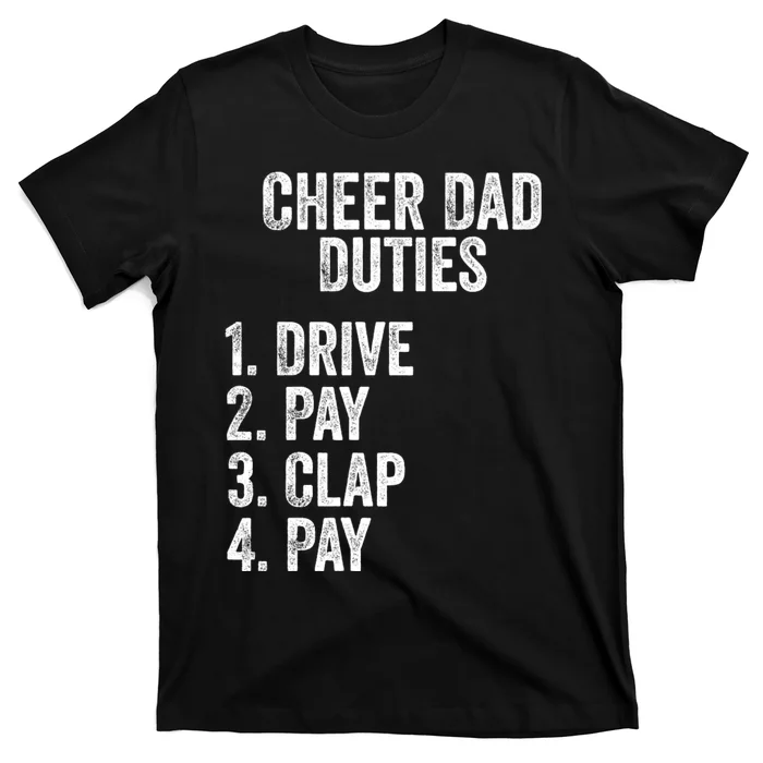 Fathers Day Funny Cheer Dad Duties Drive Pay Clap T-Shirt