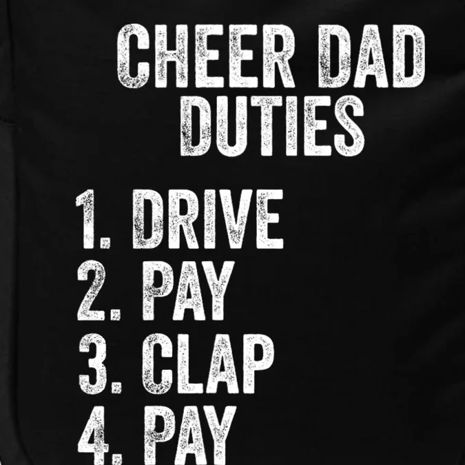 Fathers Day Funny Cheer Dad Duties Drive Pay Clap Impact Tech Backpack