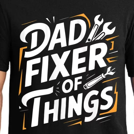 Funny Design For FatherS Day Quote Dad Fixer Of Things Pajama Set