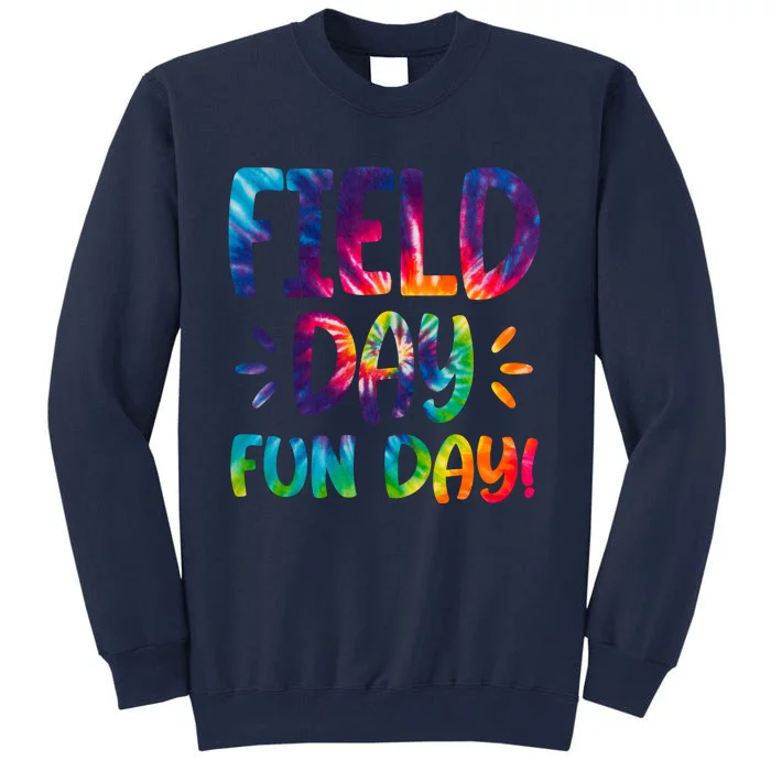 Field Day Fun Day Colorful Tie Dye Tall Sweatshirt