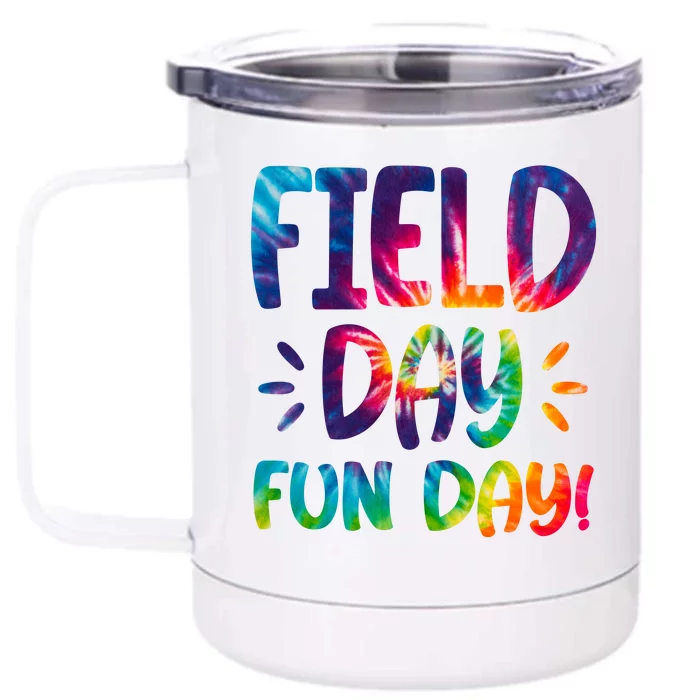 Field Day Fun Day Colorful Tie Dye Front & Back 12oz Stainless Steel Tumbler Cup