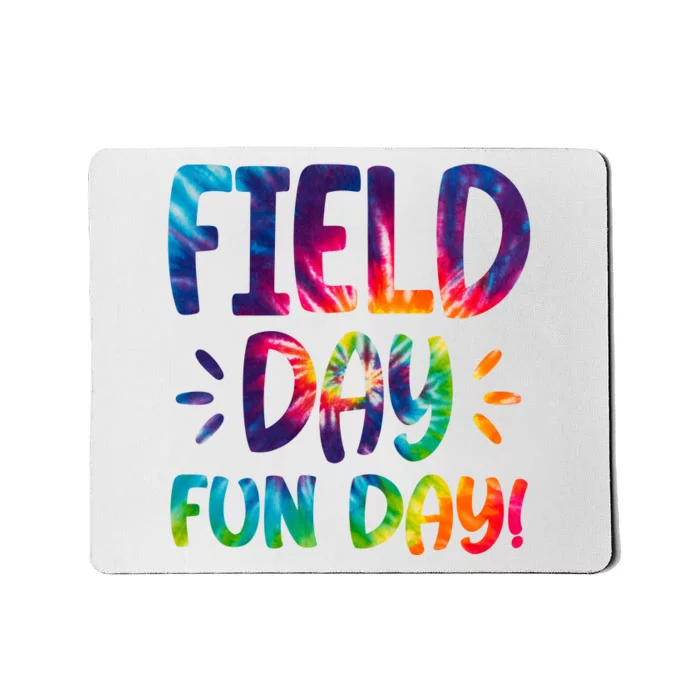 Field Day Fun Day Colorful Tie Dye Mousepad