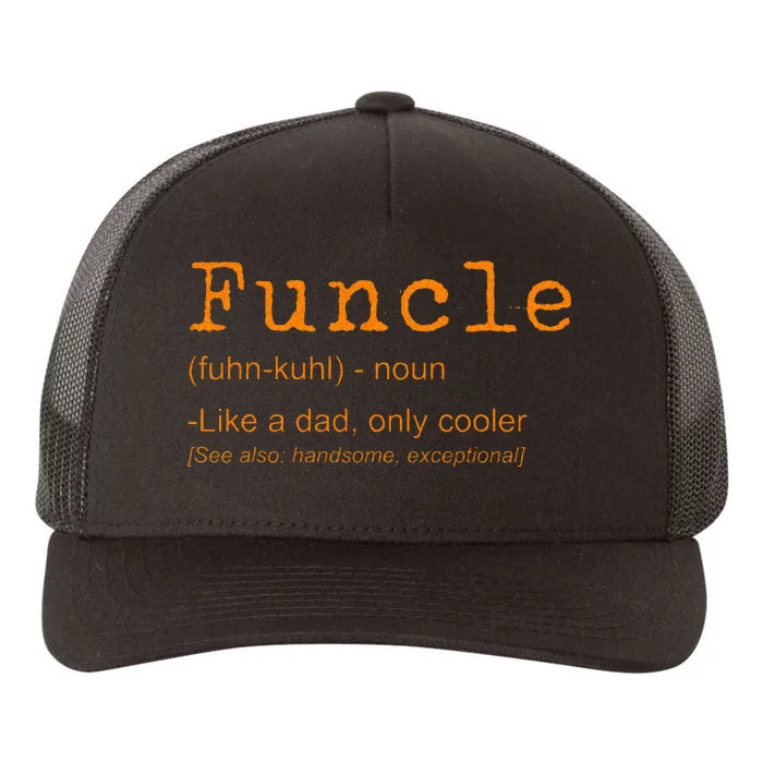 FUNCLE Definition Funny Joke Gift For Uncle Yupoong Adult 5-Panel Trucker Hat