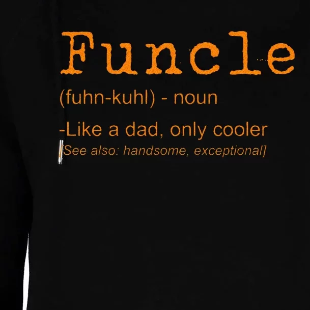 FUNCLE Definition Funny Joke Gift For Uncle Womens Funnel Neck Pullover Hood