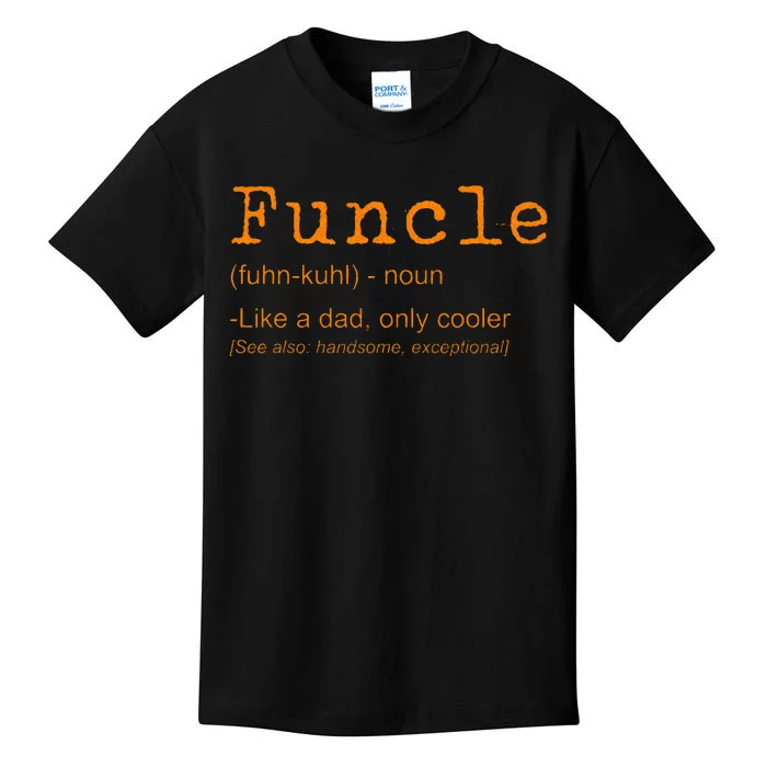 FUNCLE Definition Funny Joke Gift For Uncle Kids T-Shirt