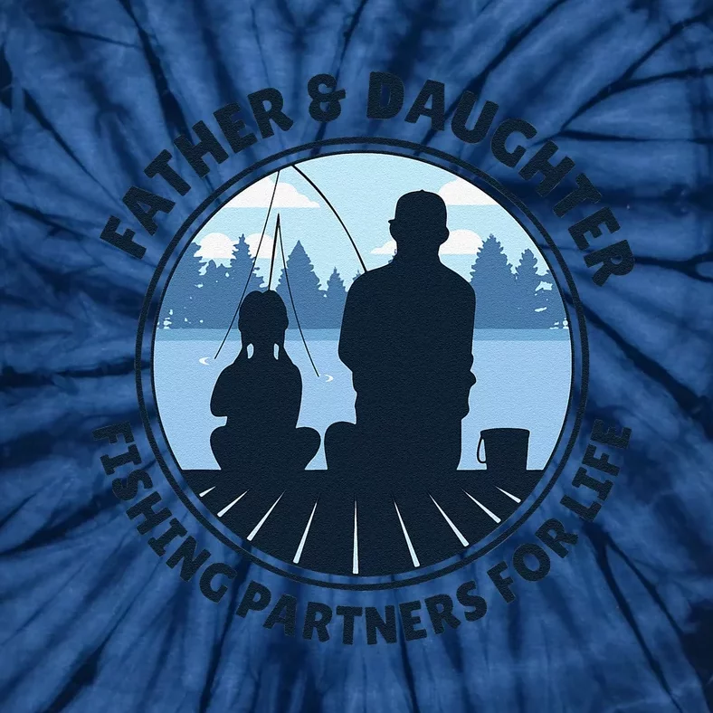 Father & Daughter Fishing Partners For Life Tie-Dye T-Shirt