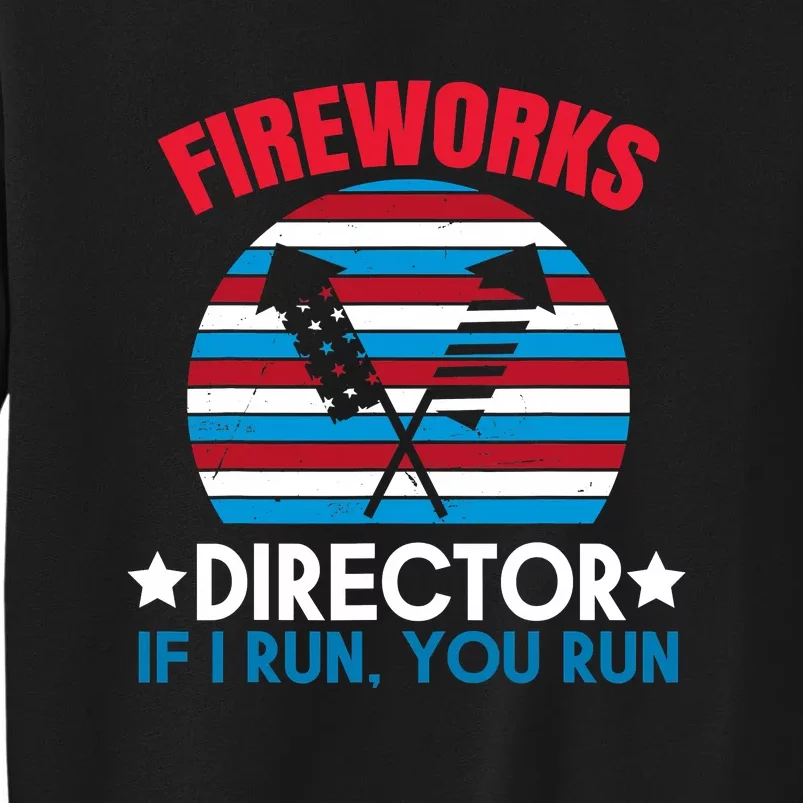 Fireworks Director Funny Bang 4th Of July Sweatshirt