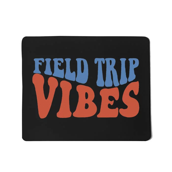 Field Day Field Trip Vibes Students Mousepad