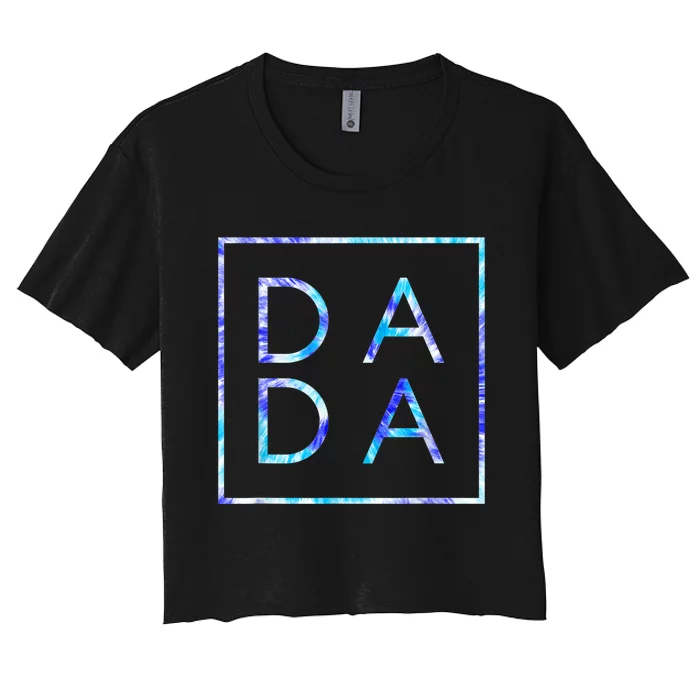 Father's Day For New Dad, Dada, Him, Papa Funny Tie Dye Dada Women's Crop Top Tee