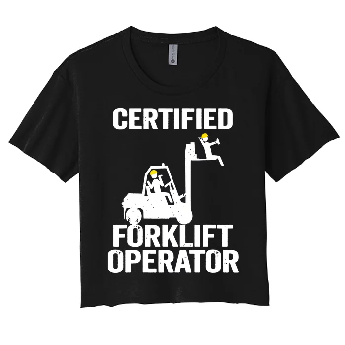 Forklift Driver Forklift Certified Forklift Operator Women's Crop Top Tee