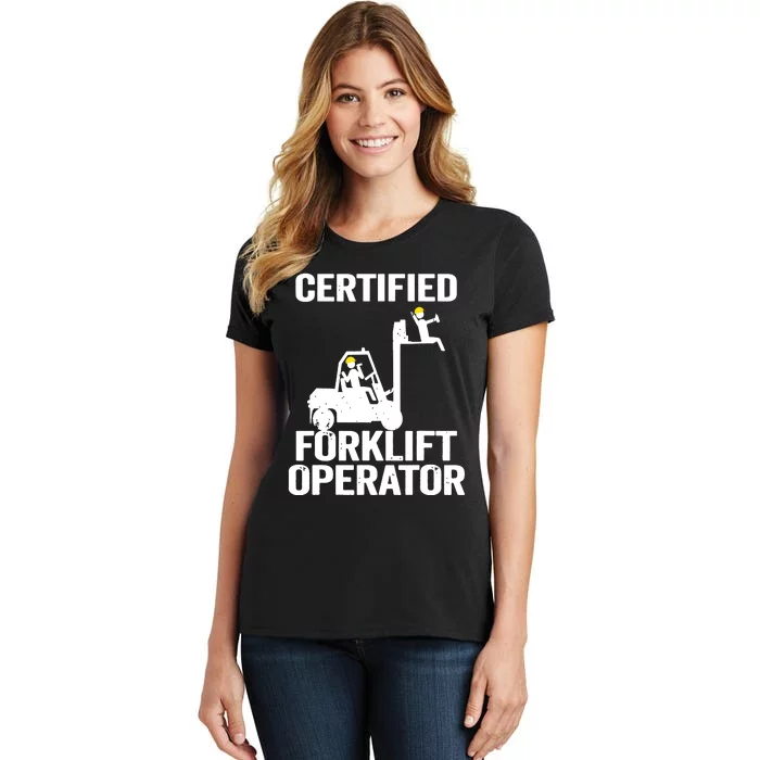 Forklift Driver Forklift Certified Forklift Operator Women's T-Shirt