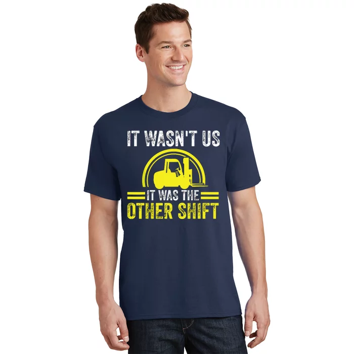 Forklift Driver Forklift Operator T-Shirt