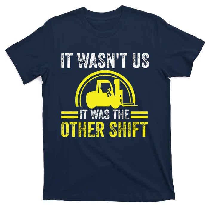 Forklift Driver Forklift Operator T-Shirt