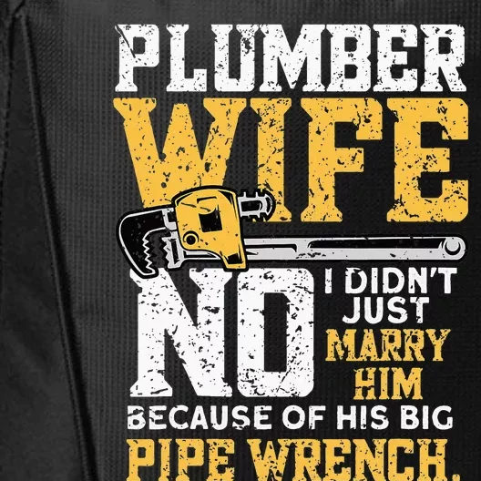 Funny Design For Plumber Wife - Plumbing Pipefitters Plumber City Backpack