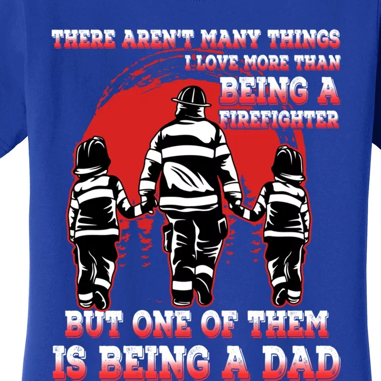 Fathers Day Firefighter Dad Fire Husband Daddy Grandpa Gift Women's T-Shirt