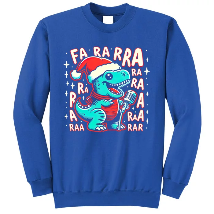 Funny Dinosaur Fa Ra Ra Rawr Trex Singing Chrismas Song Gift Sweatshirt