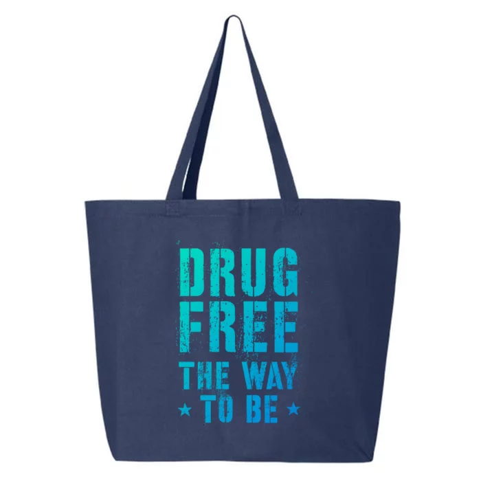 Funny Drug Free The Way To Be Clean Na Inspirational Funny Gift 25L Jumbo Tote