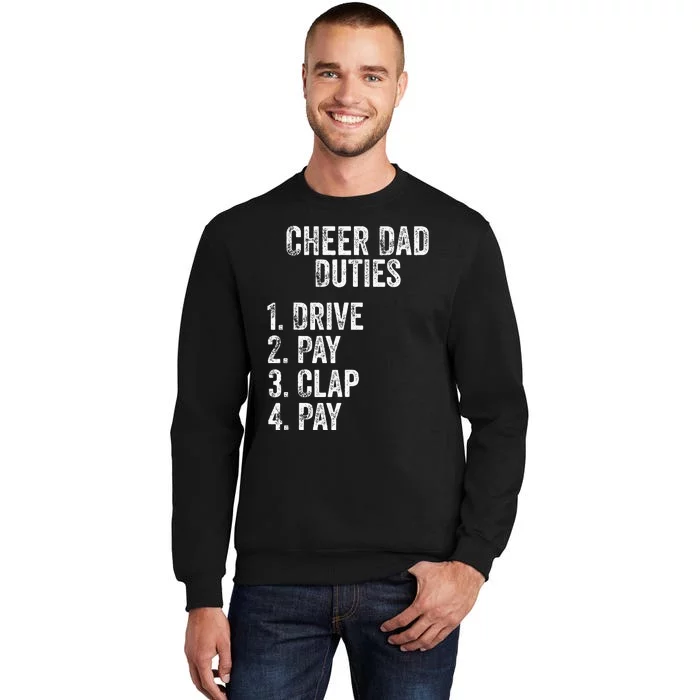 Fathers Day Funny Cheer Dad Duties Drive Pay Clap Sweatshirt