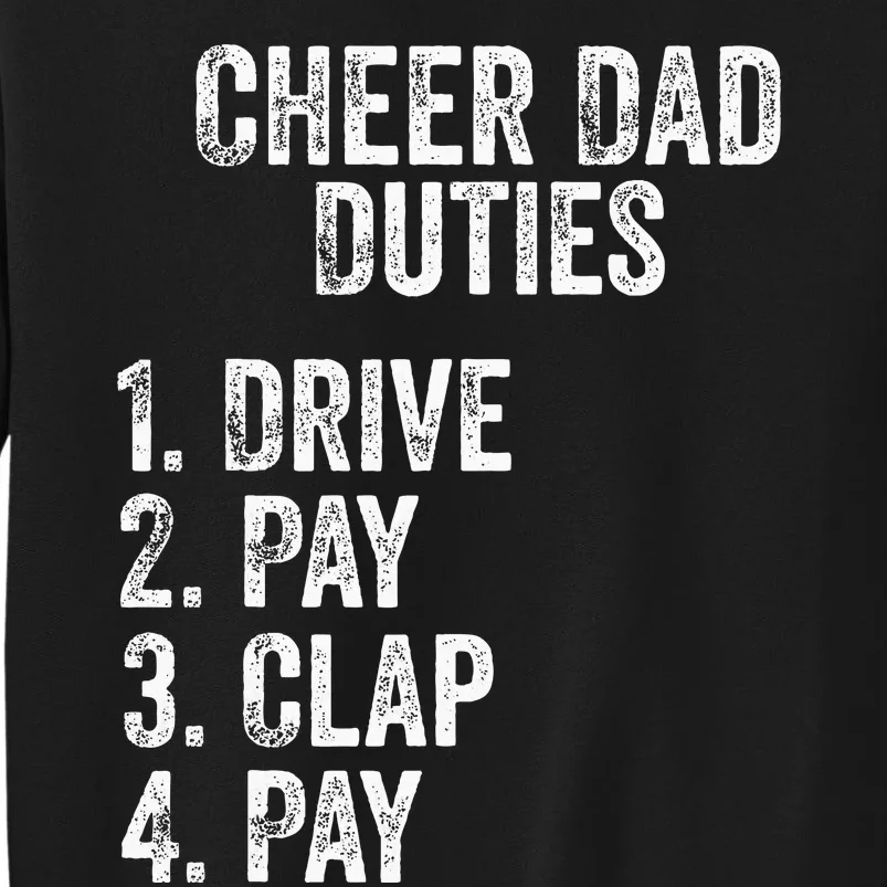 Fathers Day Funny Cheer Dad Duties Drive Pay Clap Sweatshirt