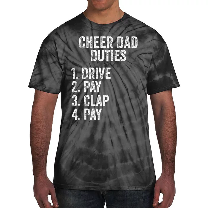 Fathers Day Funny Cheer Dad Duties Drive Pay Clap Tie-Dye T-Shirt