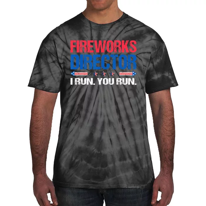 Fireworks Director Funny 4th Of July Firework Director Tie-Dye T-Shirt