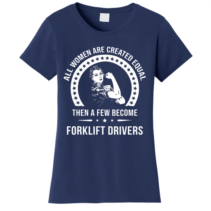 Forklift Driver For Women Forklift Driver Women's T-Shirt