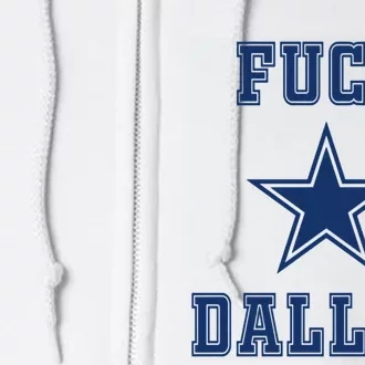 Fuck Dallas Full Zip Hoodie