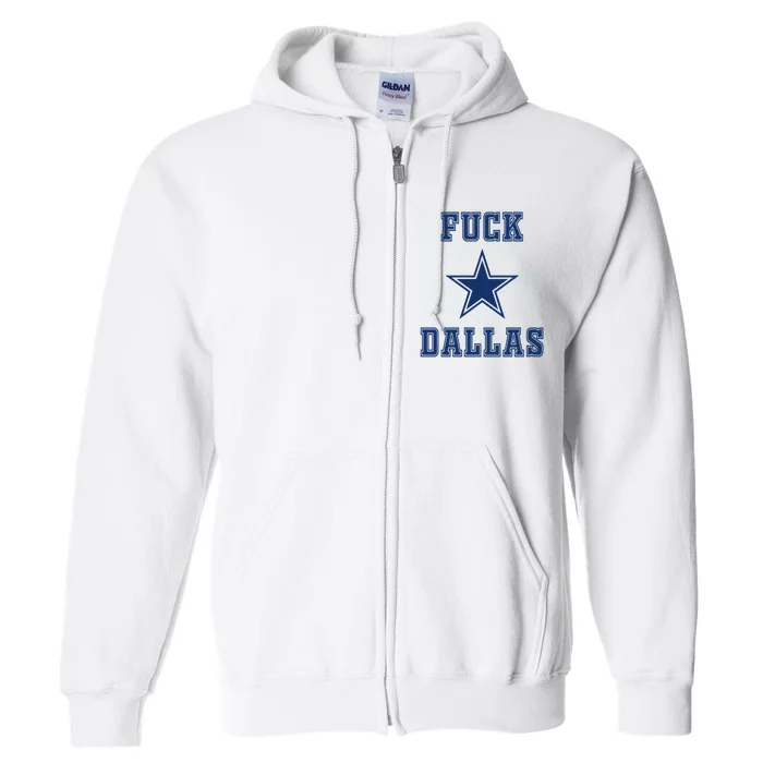 Fuck Dallas Full Zip Hoodie