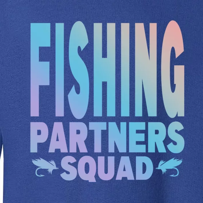 Fishing Dad Funny Gift Of Son Daughter Family Team Fishing Squad Great Gift Toddler Sweatshirt