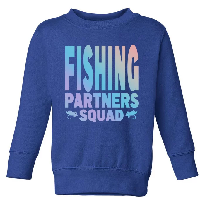 Fishing Dad Funny Gift Of Son Daughter Family Team Fishing Squad Great Gift Toddler Sweatshirt