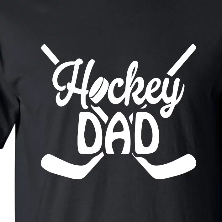 Father's Day Funny Hockey Dad Gift Hockey Dad Tall T-Shirt