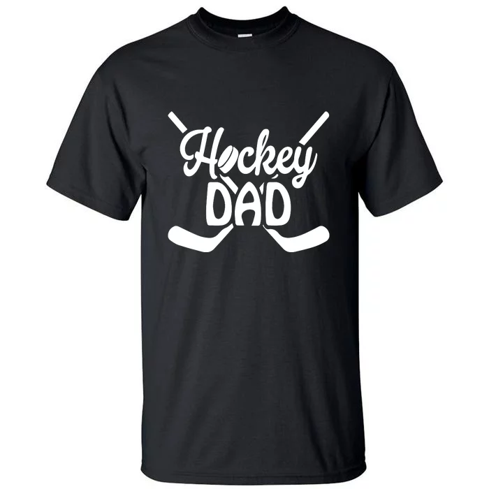 Father's Day Funny Hockey Dad Gift Hockey Dad Tall T-Shirt