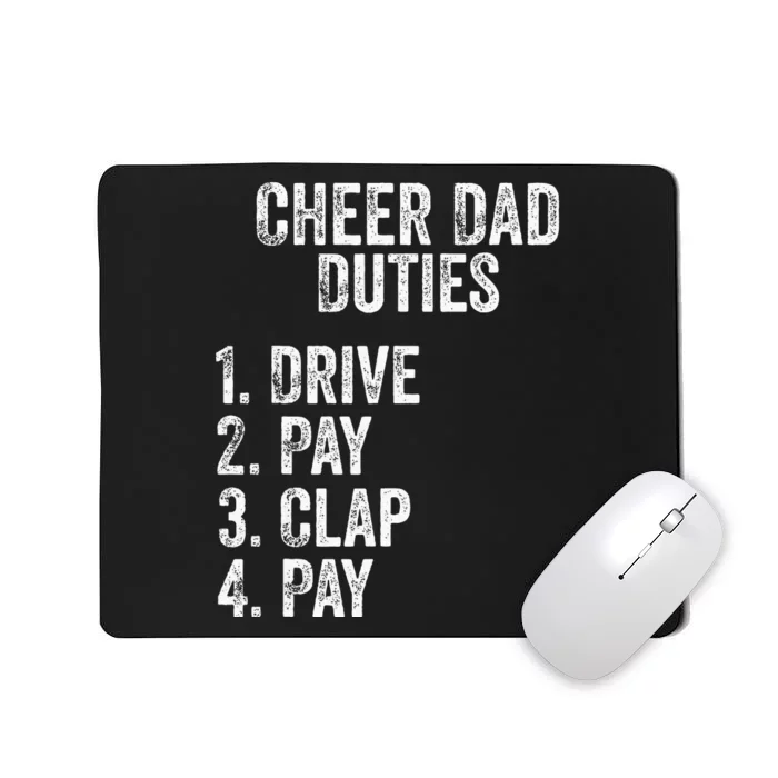 Fathers Day Funny Cheer Dad Duties Drive Pay Clap Mousepad