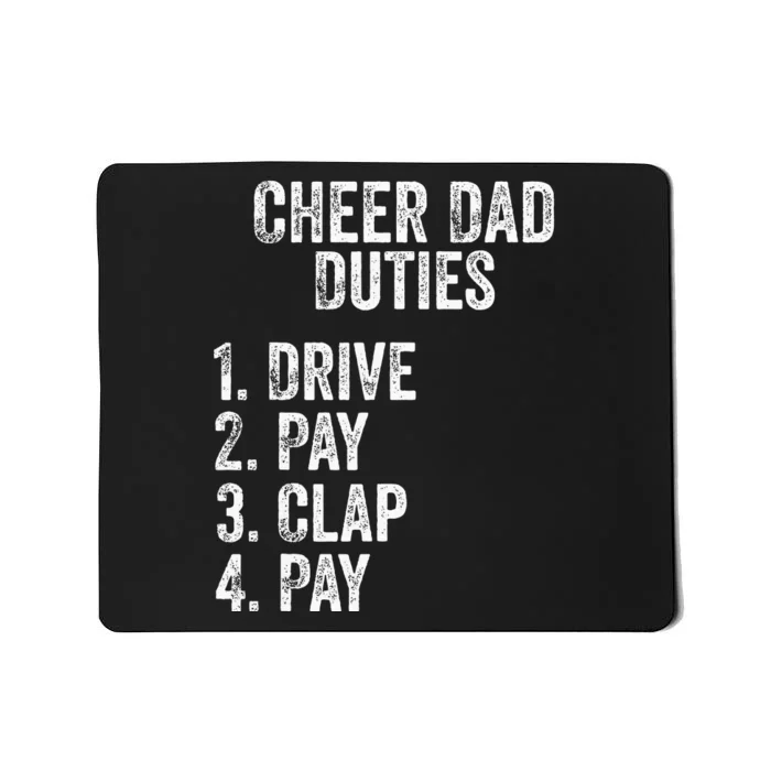 Fathers Day Funny Cheer Dad Duties Drive Pay Clap Mousepad