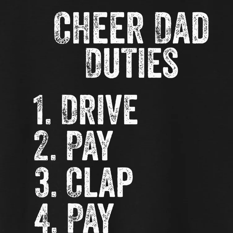 Fathers Day Funny Cheer Dad Duties Drive Pay Clap Women's Crop Top Tee