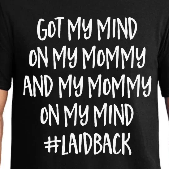 Fathers Day Funny Gift Idea Got My Mind On My Mommy Pajama Set