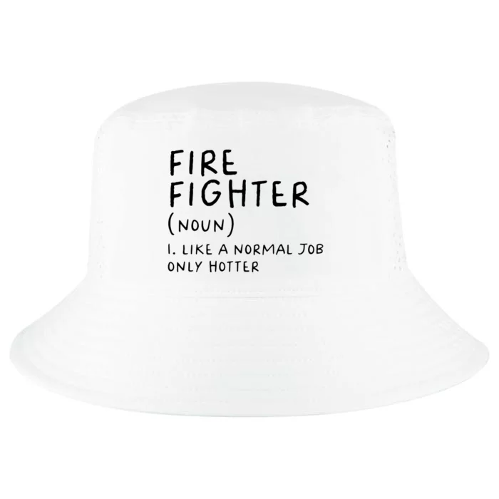 Firefighter Definition Funny Cool Comfort Performance Bucket Hat