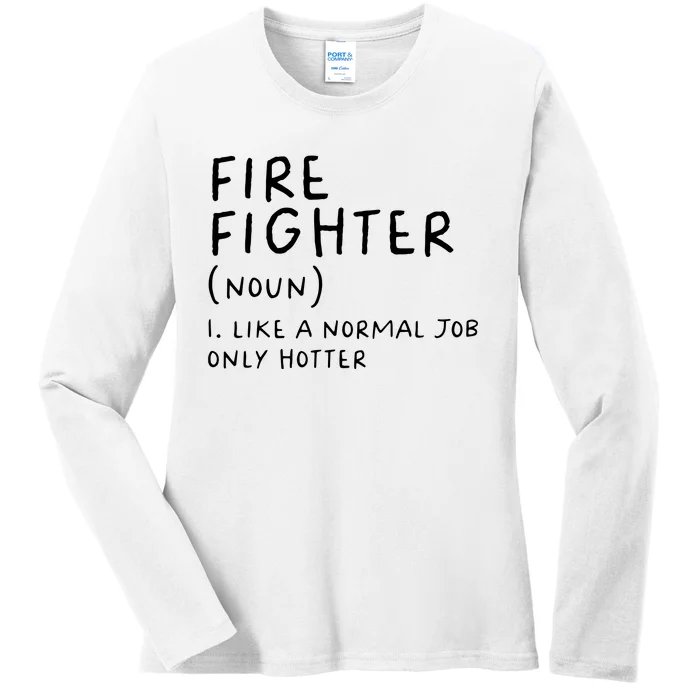 Firefighter Definition Funny Ladies Long Sleeve Shirt