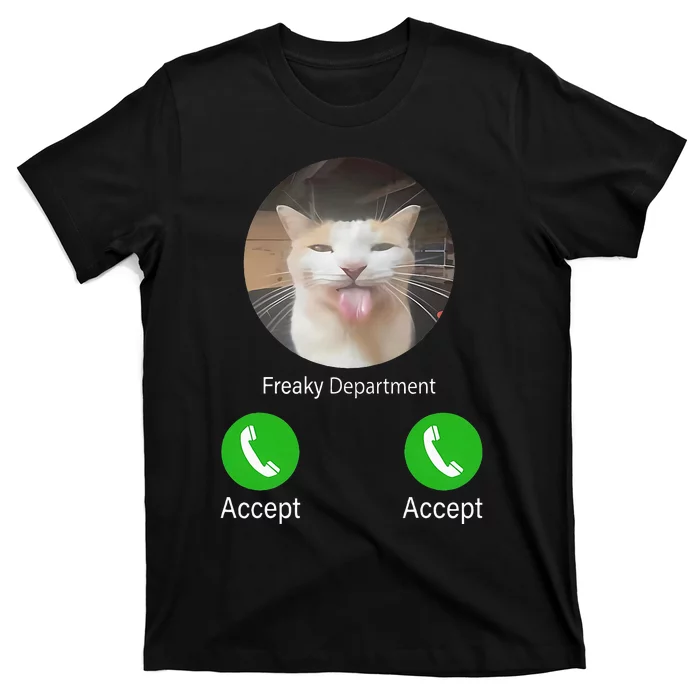 Freaky Department Funny Cat Meme T-Shirt