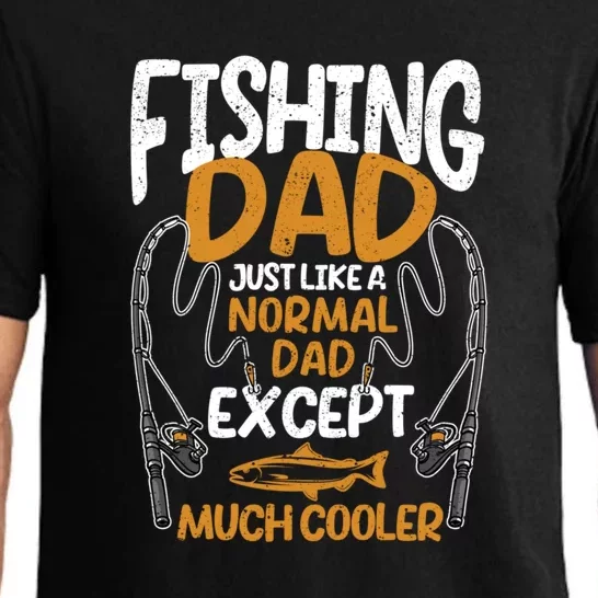 Father's Day Fishing Dad Just Like A Normal Daddy Except Much Gift Fishing Dad Pajama Set